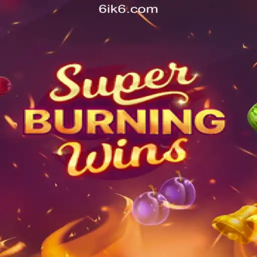 Exploring the Thrills of SuperBurningWins in ik6 Cassino❤️ Exploda nas Mesas!