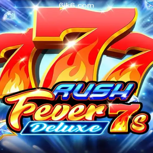 Explore the Thrills of RushFever7sDeluxe: Dive into the Ultimate Casino Experience